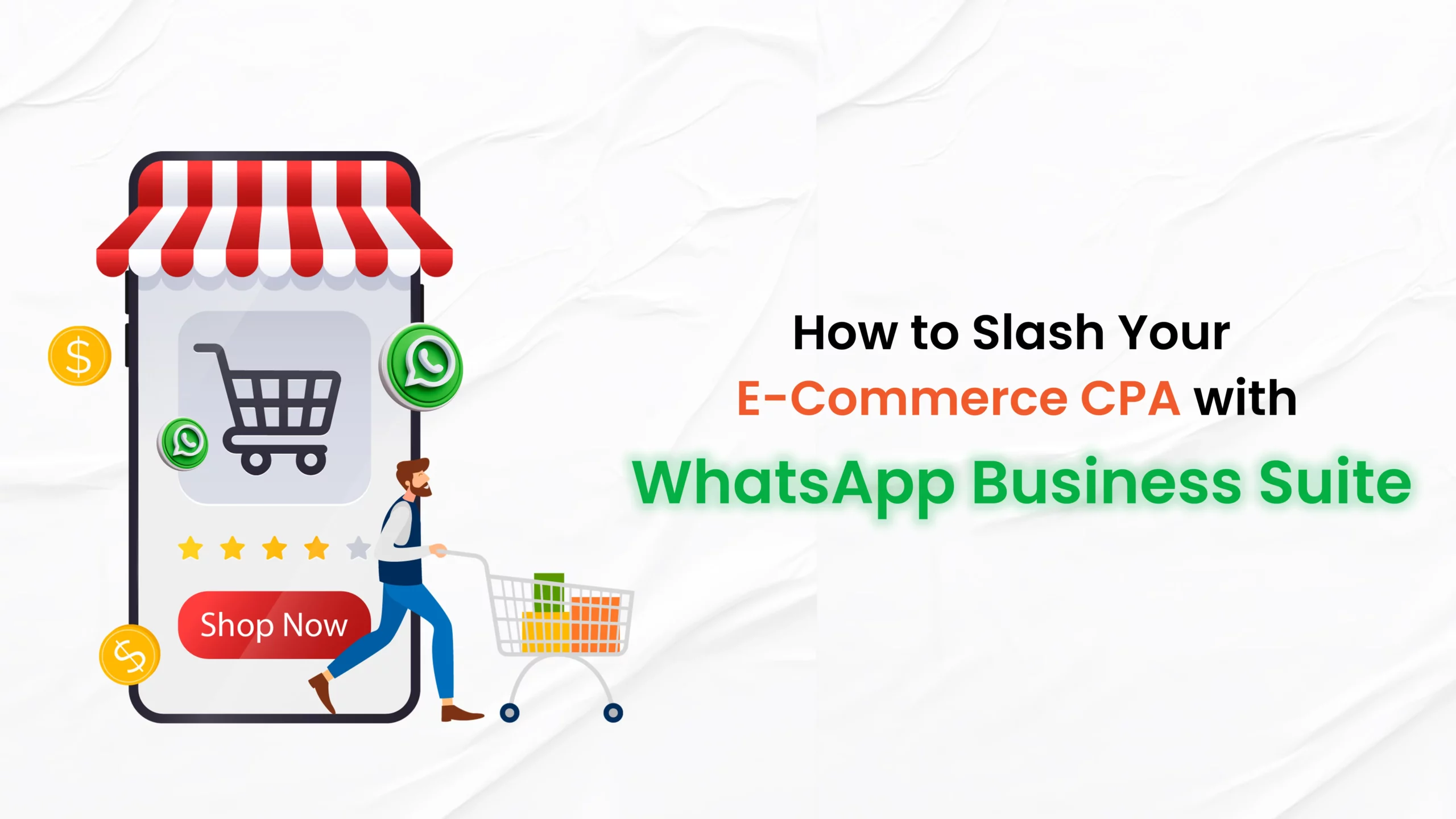 How to Slash Your E-Commerce CAC with WhatsApp Business Suite 1 WhatsApp Business Suite