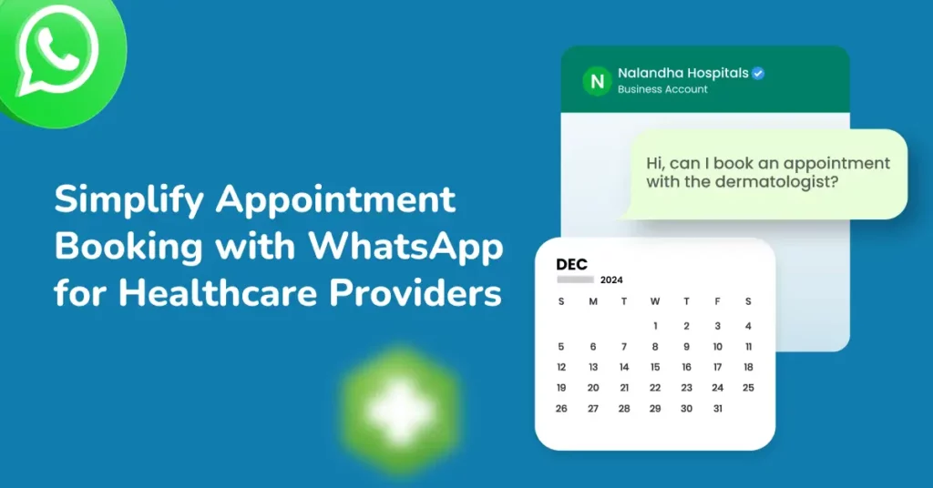 Simplify Appointment Booking with WhatsApp for Healthcare Providers