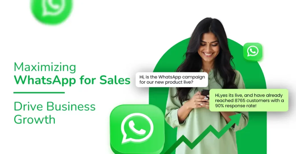 Maximizing WhatsApp for Sales Performance to Boost Engagement and Drive Business Growth