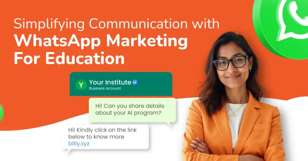 Simplifying Communication with WhatsApp Marketing For Education