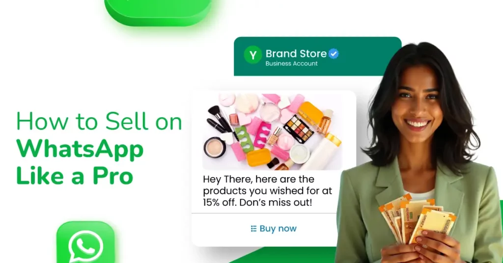 How to Sell on WhatsApp Like a Pro 